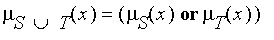 mu[`union`(S,T)](x) = (mu[S](x) or mu[T](x))