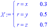 X := PIECEWISE([r = x, .3],[r = y, .5],[r = z, .7])