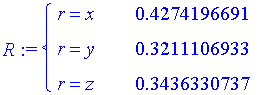 R := PIECEWISE([r = x, .4274196691],[r = y, .3211106933],[r = z, .3436330737])