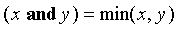 (x and y) = min(x,y)