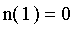 n(1) = 0