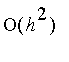 O(h^2)