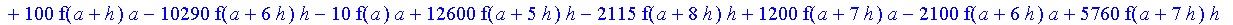 1/39916800*1/h^10*(f(b)-10*f(a+9*h)+45*f(a+8*h)+210*f(a+6*h)+210*f(a+4*h)+45*f(a+2*h)+f(a)-120*f(a+7*h)-252*f(a+5*h)-120*f(a+3*h)-10*f(a+h))*((a+10*h)^11-a^11)+1/36288000*1/h^10*(-2385*f(a+2*h)*h+460*f...