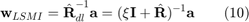 $$\textbf{w}_{LSMI} ={\hat{\textbf{R}}_{dl}}^{-1}\textbf{a} = (\xi\textbf{I} + \hat{\textbf{R}})^{-1}\textbf{a}\qquad(10)$$