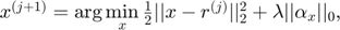 $x^{(j+1)}=\arg\min\limits_{x} \frac{1}{2} ||x-r^{(j)}||^{2}_{2}+ \lambda ||\alpha_{x}||_{0},$