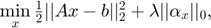 $\min\limits_{x}\frac{1}{2}||Ax-b||^{2}_{2}+\lambda||\alpha_{x}||_{0} ,$