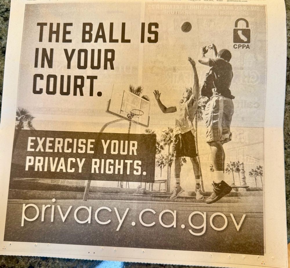 CPPA Ad: The ball is in your coourt. Exercise your privacy rights.